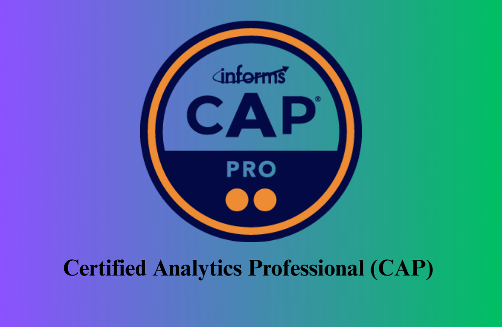 Certified Analytics Professional (CAP) Certification Training